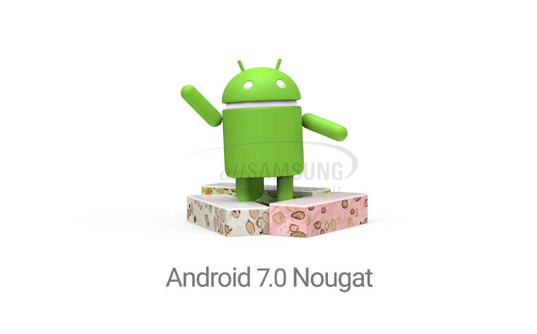 اندروید 7.0 برای گوشی سامسونگ